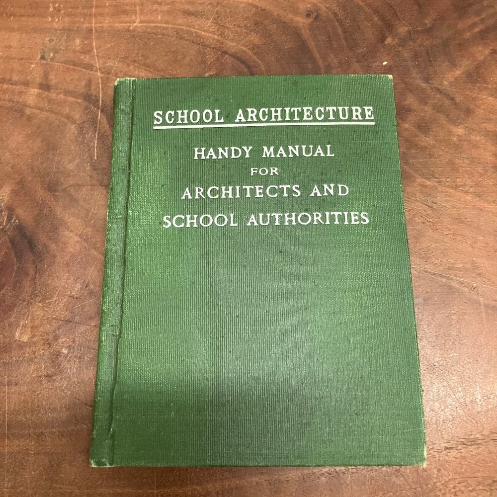 School Architecture Wm. Geo. Bruce 1905 Second Edition Handy Manual Johnson